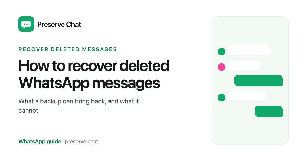 How to recover deleted WhatsApp messages: a WhatsApp guide from Preserve Chat
