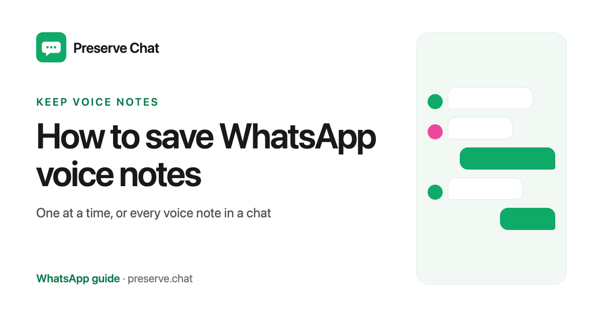 How to save WhatsApp voice notes: a WhatsApp guide from Preserve Chat